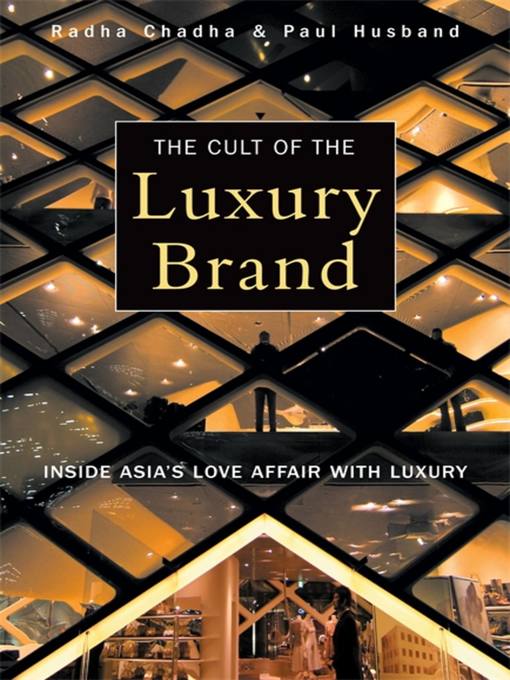 Title details for The Cult of the Luxury Brand by Paul Husband - Available